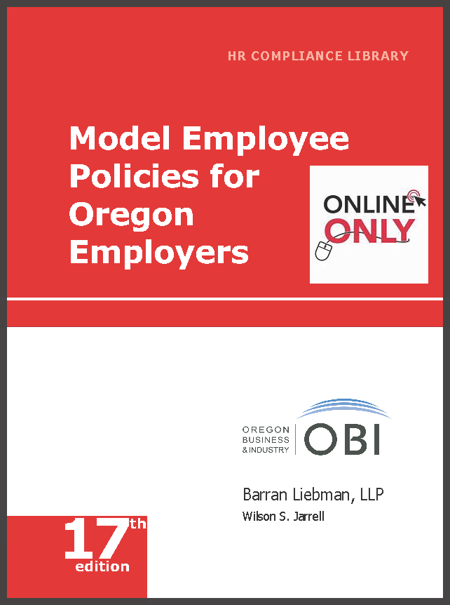 Model Policies & Forms for Oregon Employers (Online) employment law image, remote work, labor laws, employment laws, right to work, order of protection, minimum wage