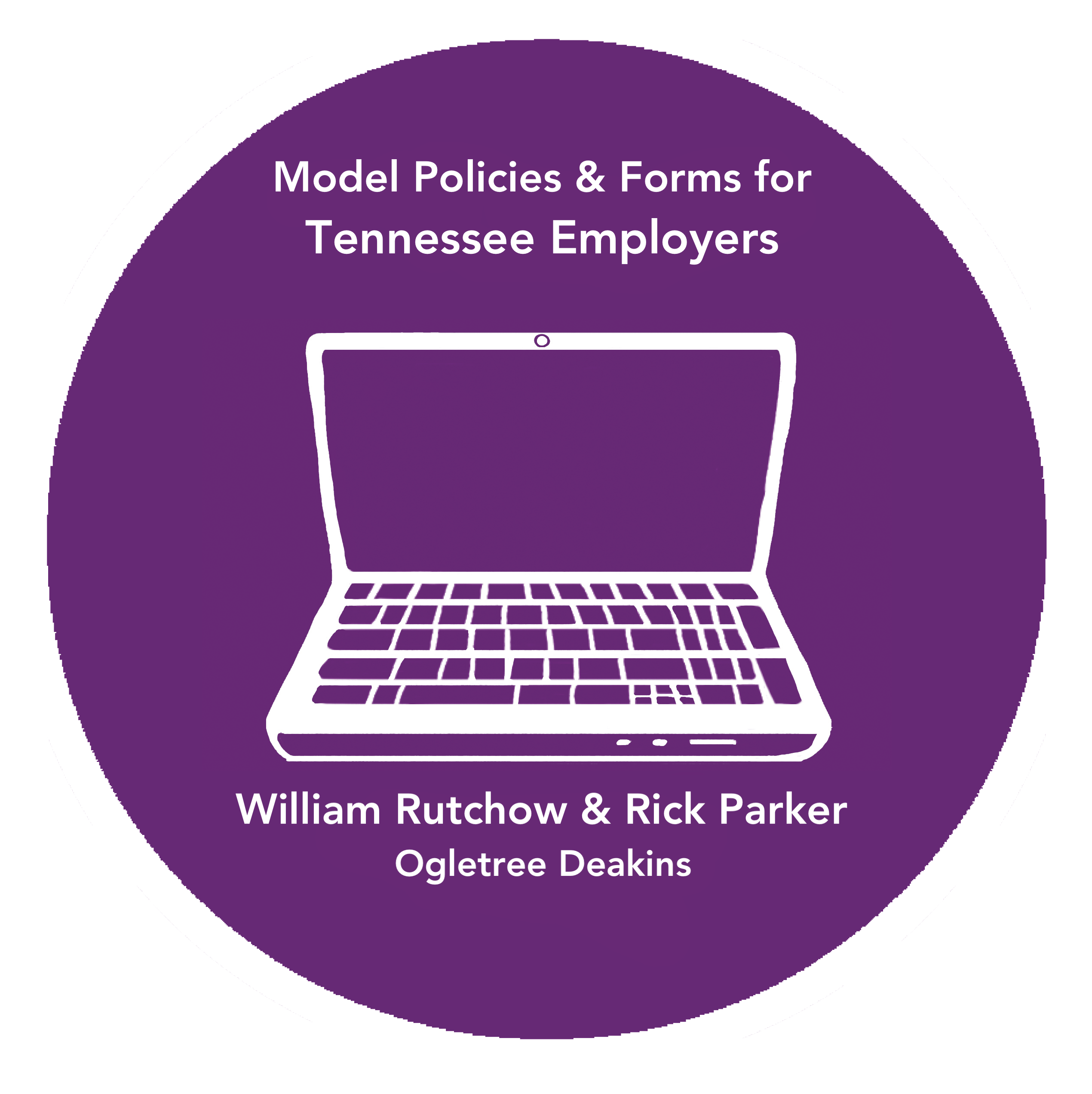 Model Policies and Forms for Tennessee Employers employment law image, remote work, labor laws, employment laws, right to work, order of protection, minimum wage