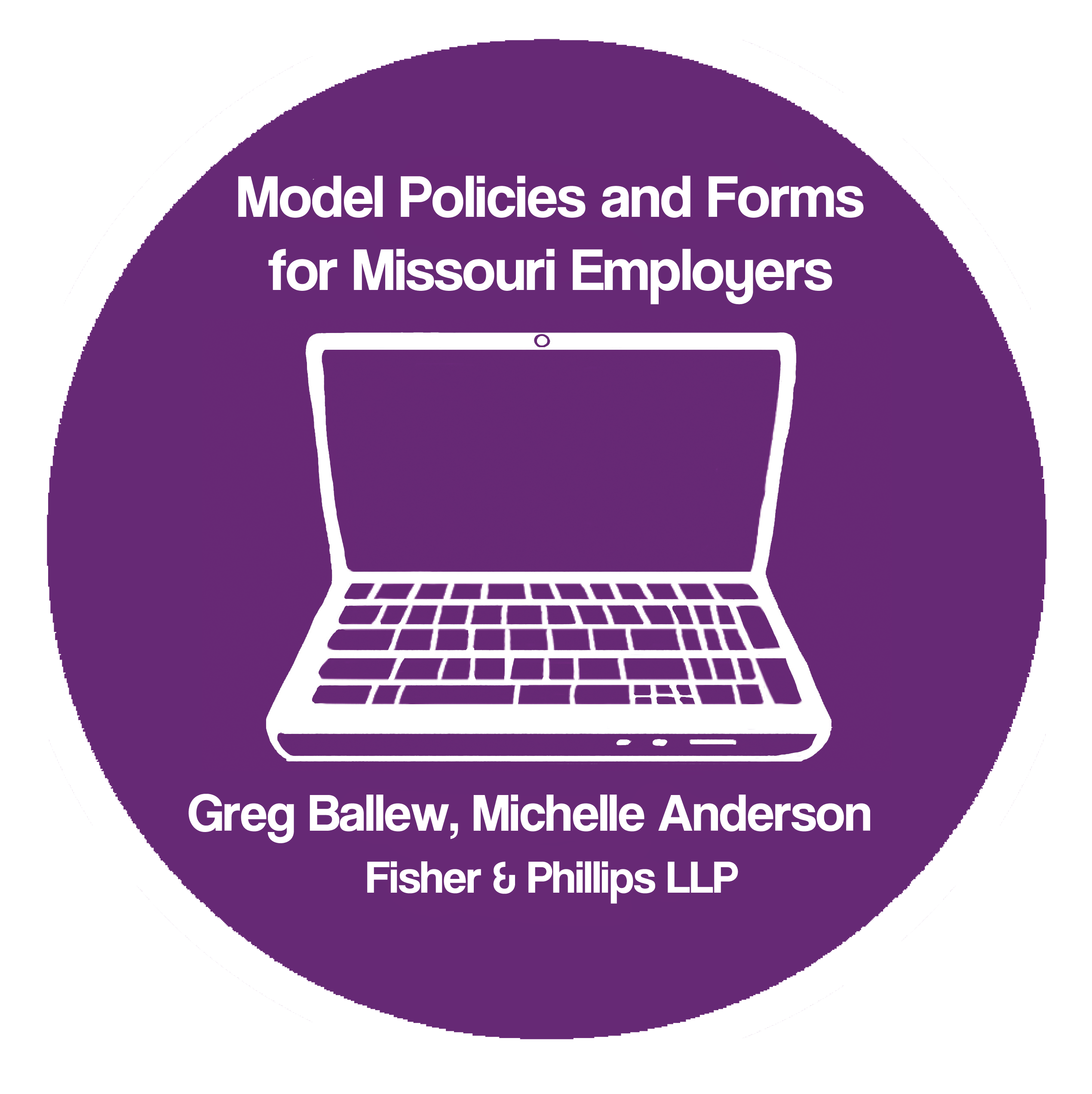 Model Policies and Forms for Missouri Employers employment law image, remote work, labor laws, employment laws, right to work, order of protection, minimum wage