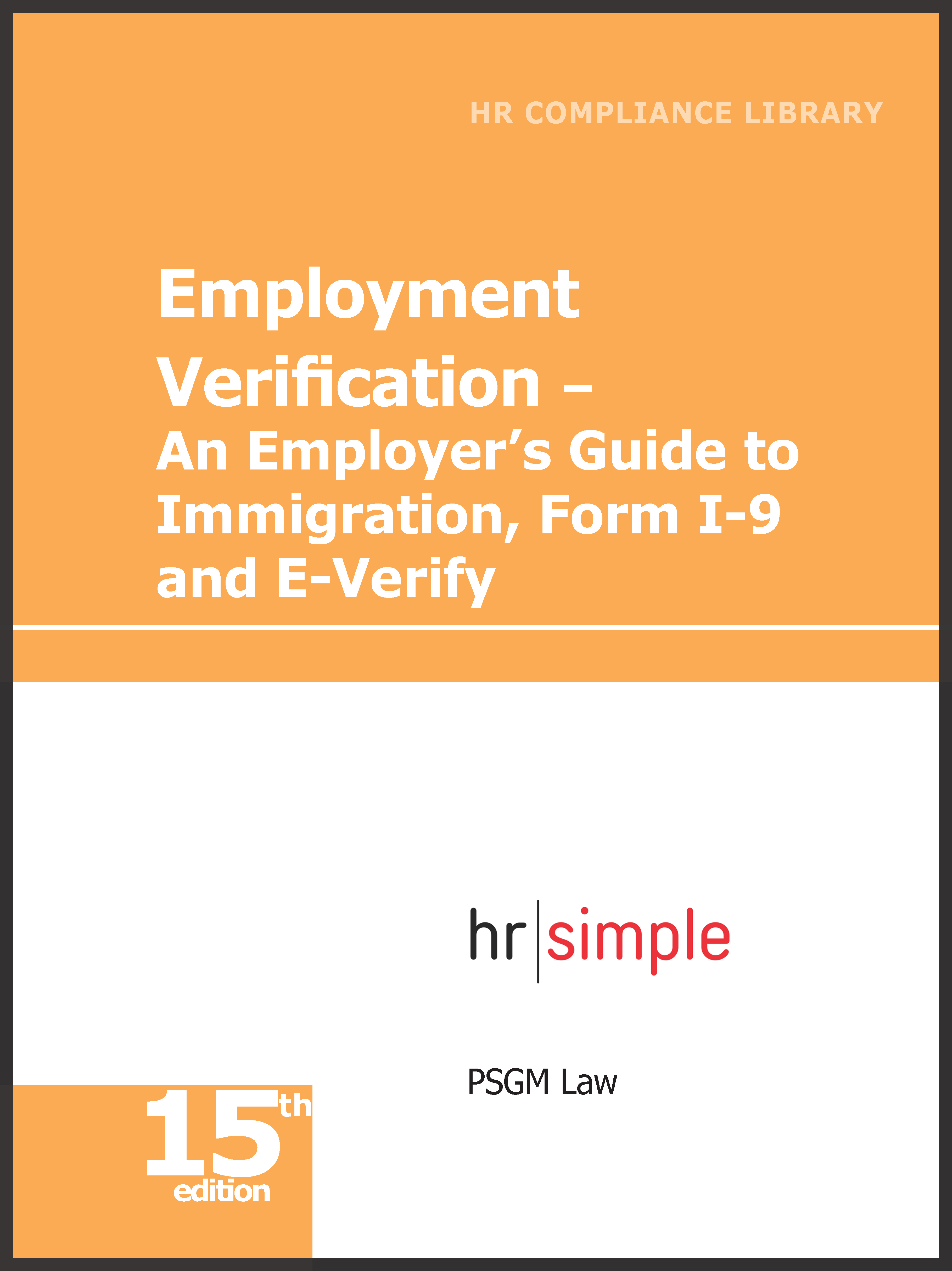 Employment Verification: Immigration, Form I-9, and E-Verify—Online Only  employment law image, remote work, labor laws, employment laws, right to work, order of protection, minimum wage
